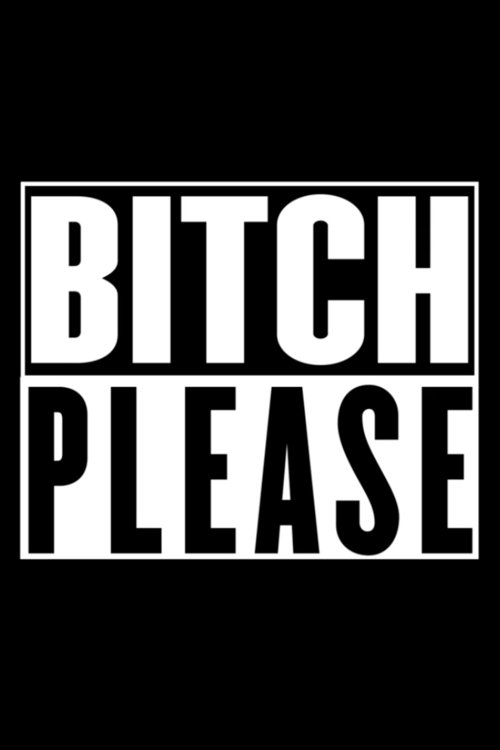 Постер Bitch Please